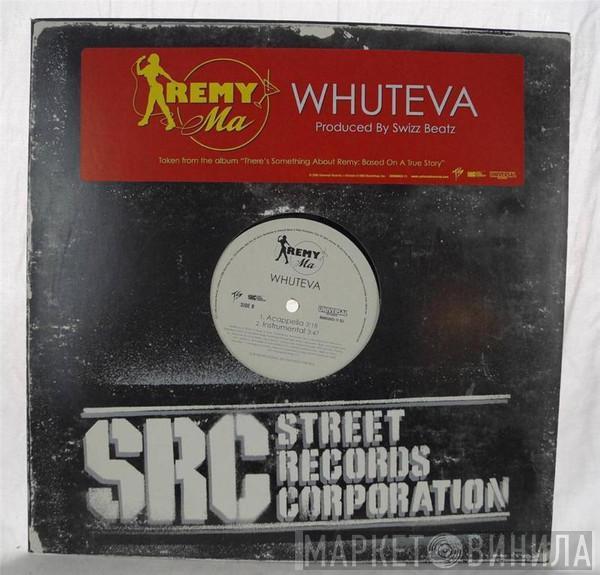 Remy Martin - Whuteva