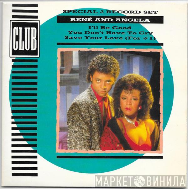 René & Angela - I'll Be Good