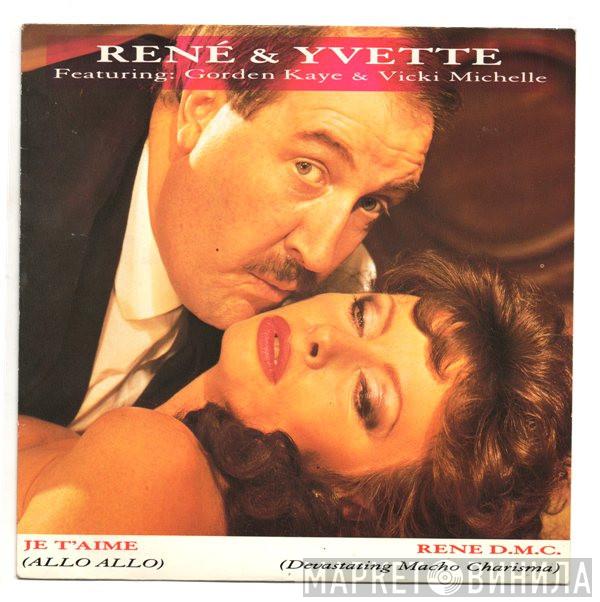 René & Yvette - Je T'Aime (Allo Allo) / Rene D.M.C. (Devastating Macho Charisma)