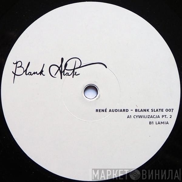 René Audiard - Blank Slate 007