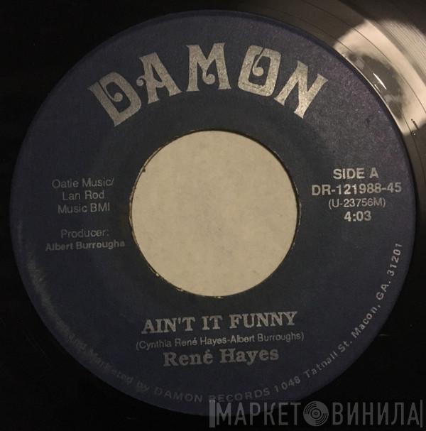 René Hayes - Ain't It Funny