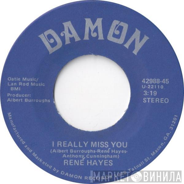  René Hayes  - I Really Miss You