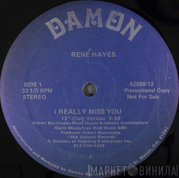 René Hayes - I Really Miss You