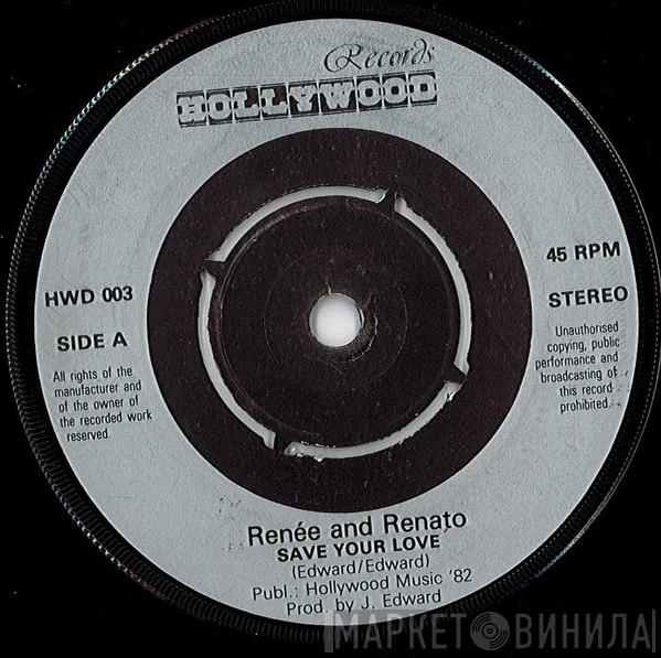 Renée & Renato - Save Your Love
