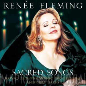 Renée Fleming, The Royal Philharmonic Orchestra, Andreas Delfs - Sacred Songs