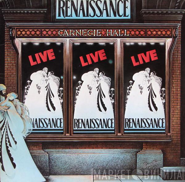 Renaissance  - Live At Carnegie Hall