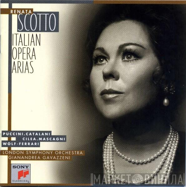 , Renata Scotto , The London Symphony Orchestra  Gianandrea Gavazzeni  - Italian Opera Arias