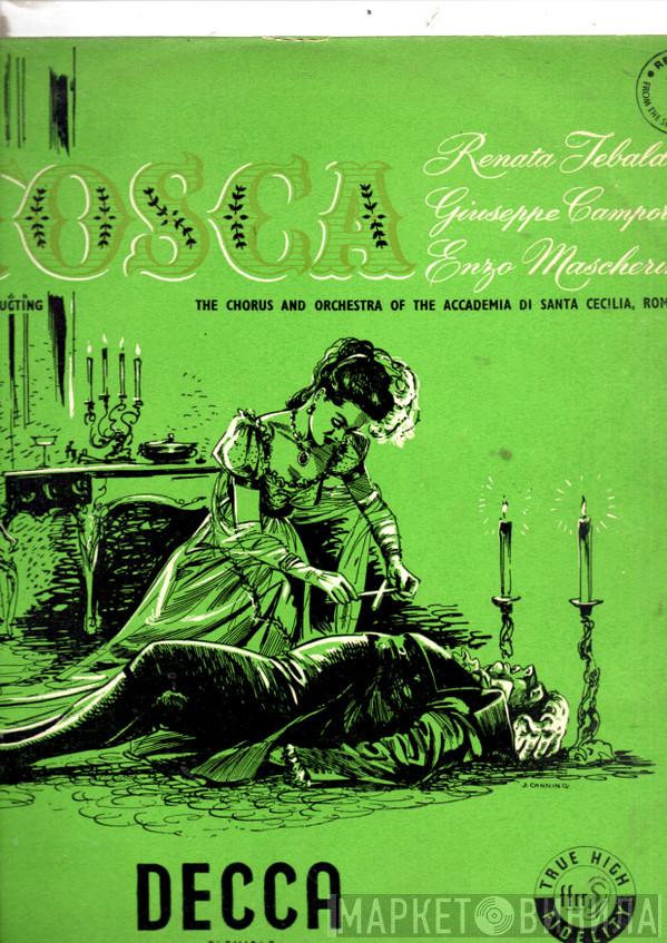 Renata Tebaldi, Giuseppe Campora, Enzo Mascherini, Alberto Erede, Giacomo Puccini - Puccini: Tosca