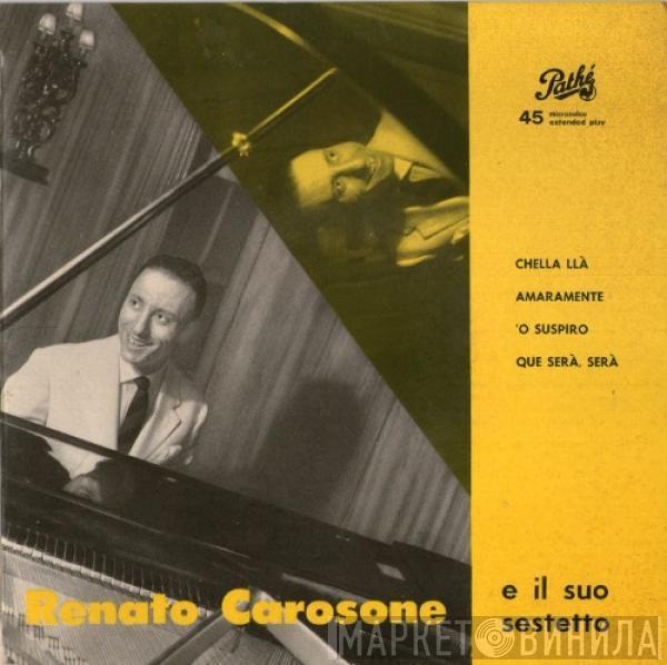 Renato Carosone E Il Suo Sestetto - Chella Llà