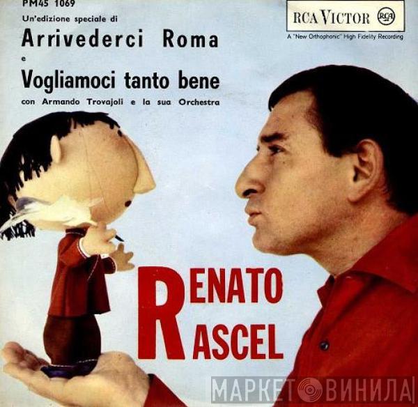 Renato Rascel - Arrivederci Roma / Vogliamoci Tanto Bene