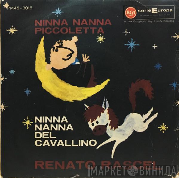 Renato Rascel - Ninna Nanna Del Cavallino / Ninna Nanna Piccoletta