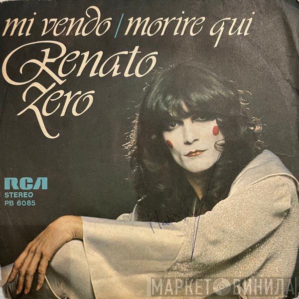  Renato Zero  - Mi Vendo / Morire Qui