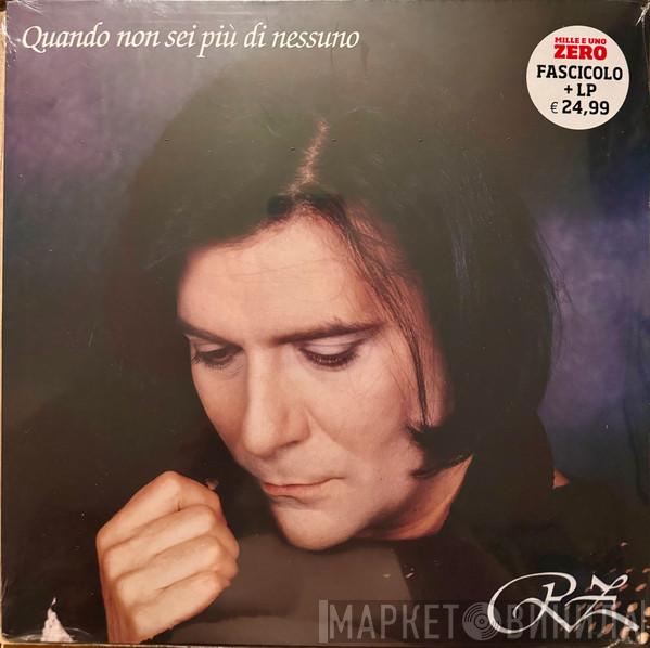 Renato Zero - Quando Non Sei Più Di Nessuno