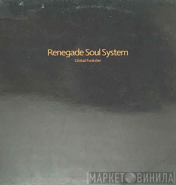 Renegade Soul System - Global Funkster