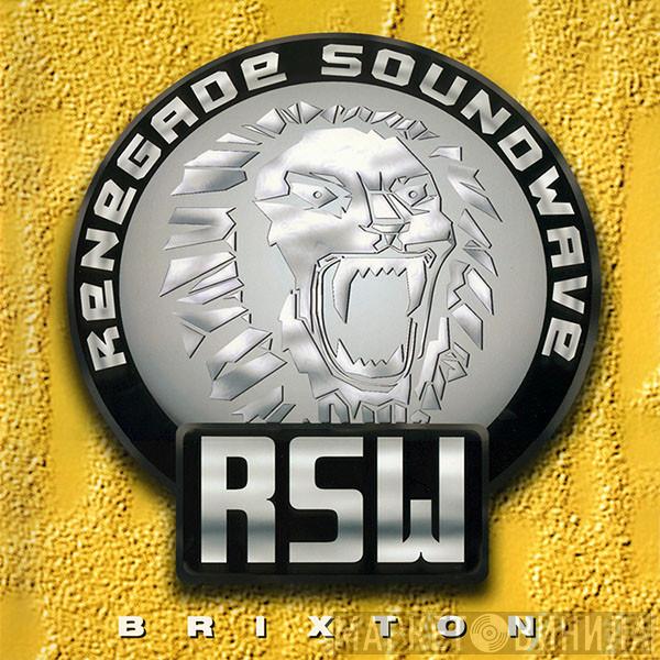 Renegade Soundwave - Brixton