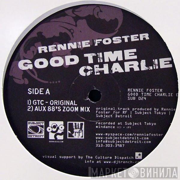Rennie Foster - Good Time Charlie EP
