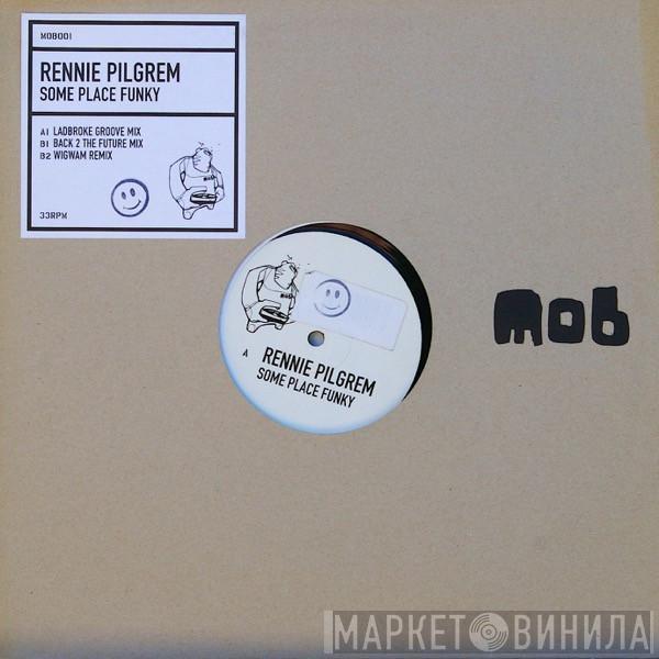 Rennie Pilgrem - Some Place Funky