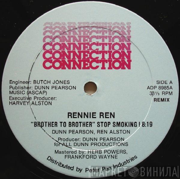 Rennie Ren - Brother To Brother - Stop Smoking!