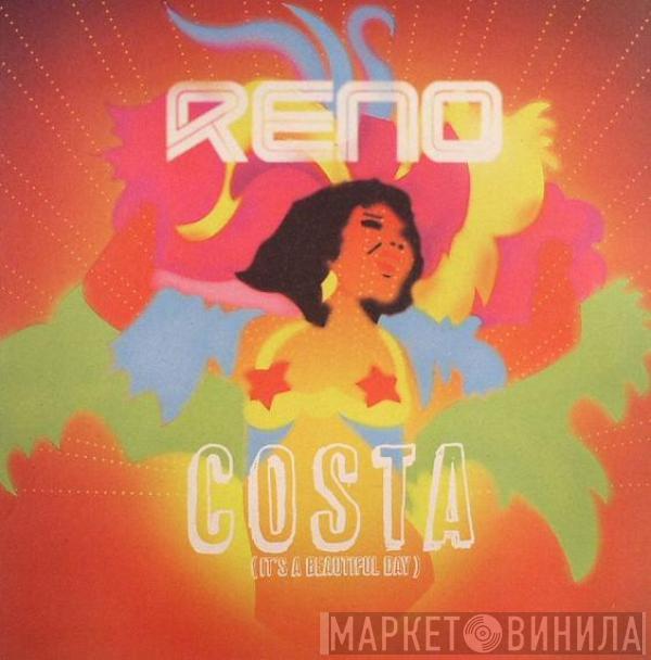 Reno - Costa (It's A Beautiful Day)