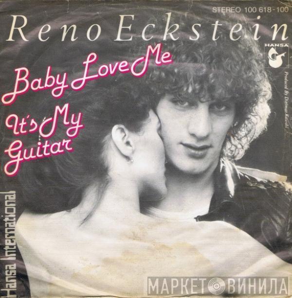 Reno Eckstein - Baby Love Me