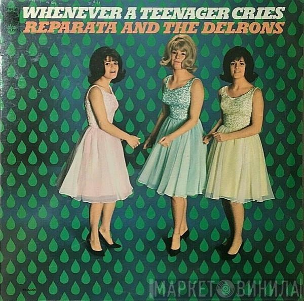 Reparata And The Delrons  - Whenever A Teenager Cries