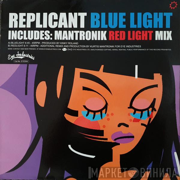 Replicant - Blue Light