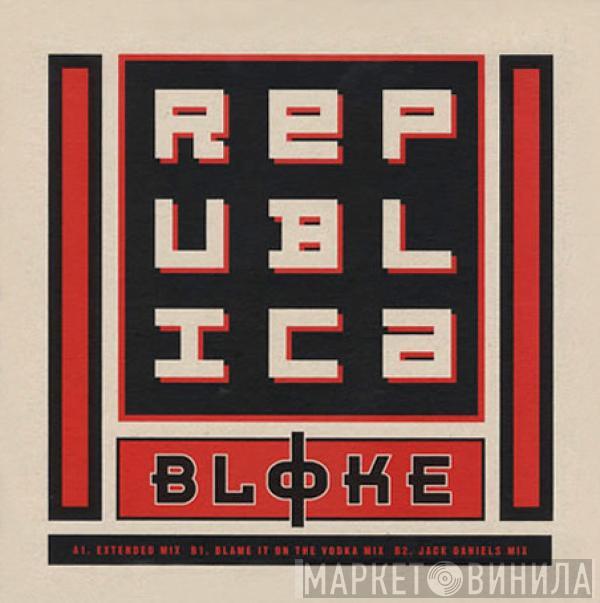 Republica - Bloke
