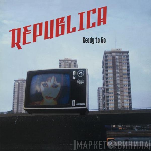 Republica - Ready To Go
