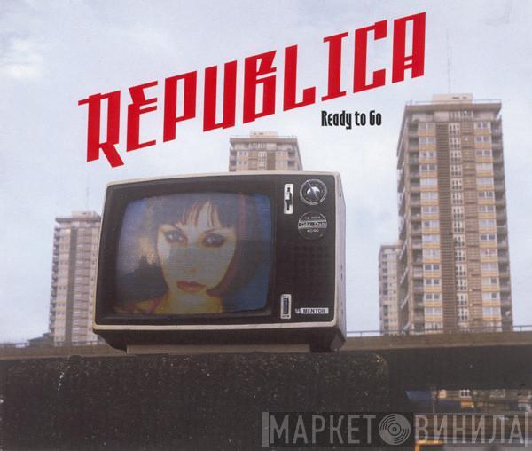 Republica - Ready To Go