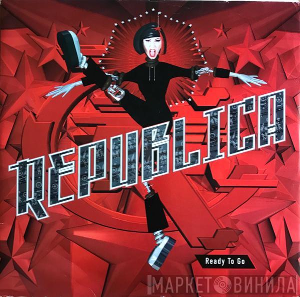 Republica - Ready To Go