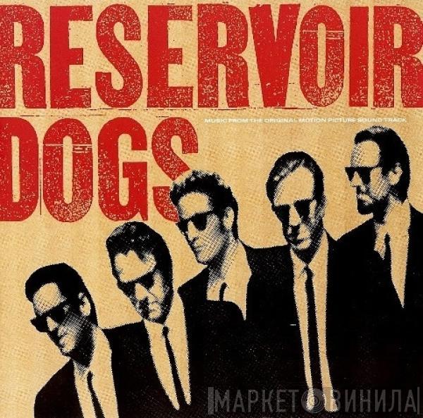  - Reservoir Dogs (Music From The Original Motion Picture Sound Track)