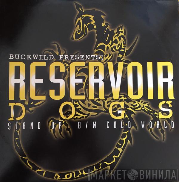 Reservoir Dogs  - Stand Up / Cold World