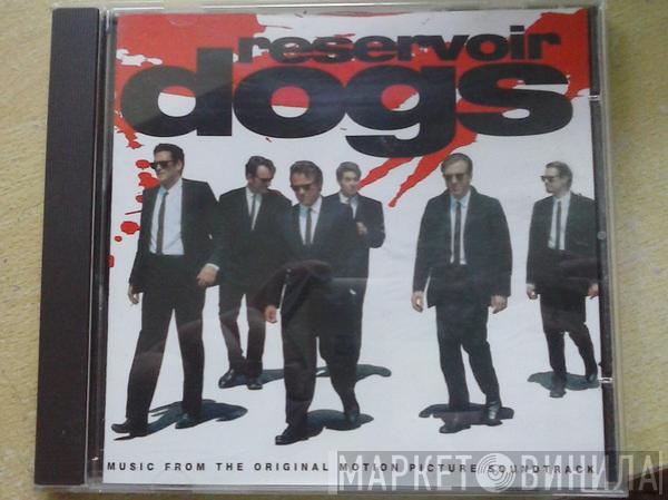  - Reservoir Dogs - Music From The Original Motion Picture Soundtrack