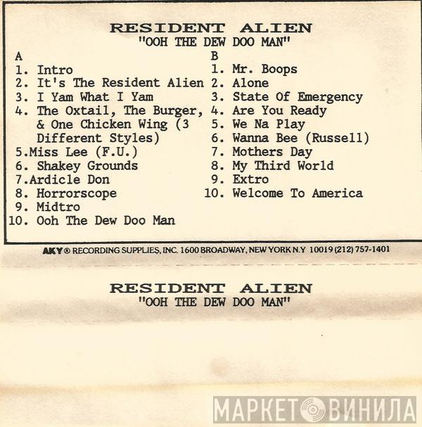  Resident Alien   - Ooh The Dew Doo Man