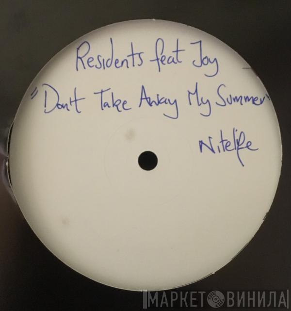 Residents - Don't Take Away My Summer