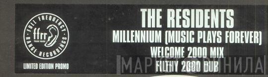 Residents - Millennium (Music Plays Forever)