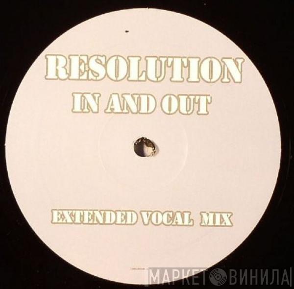 Resolution  - In & Out