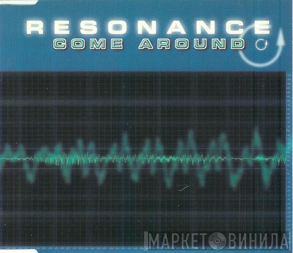  Resonance   - Come Around
