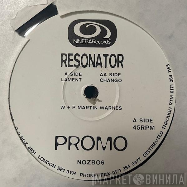 Resonator - Lament / Chango