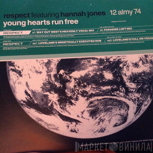 Respect, Hannah Jones - Young Hearts Run Free