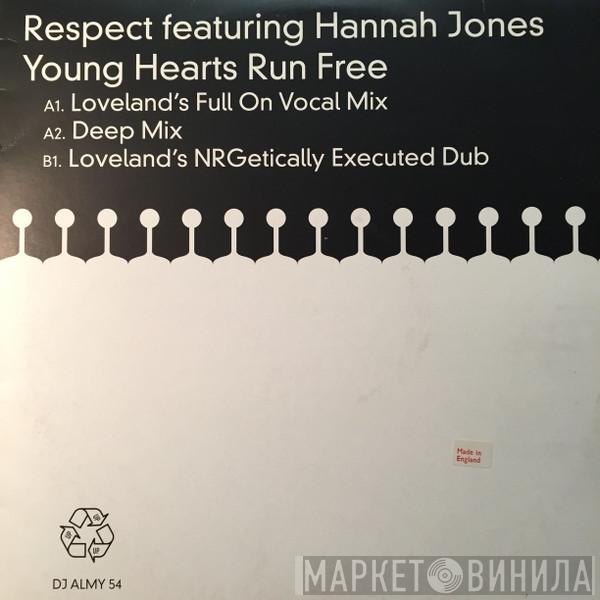 Respect, Hannah Jones - Young Hearts Run Free