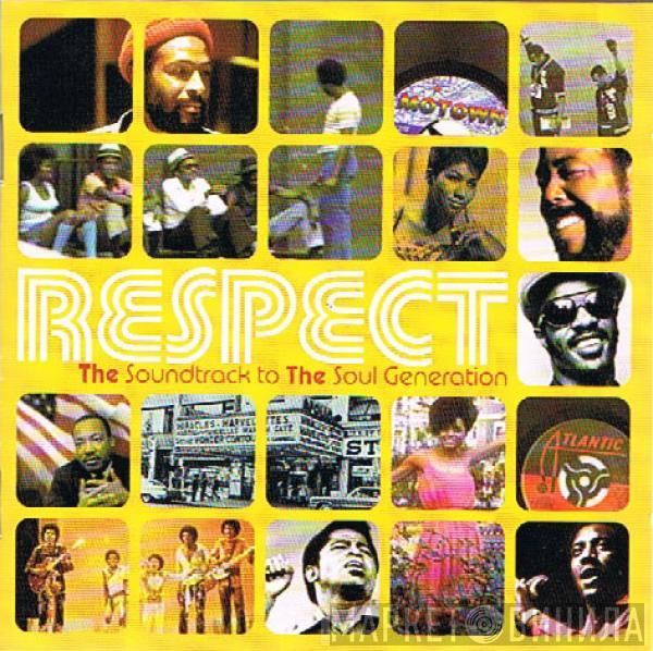  - Respect - The Soundtrack To The Soul Generation