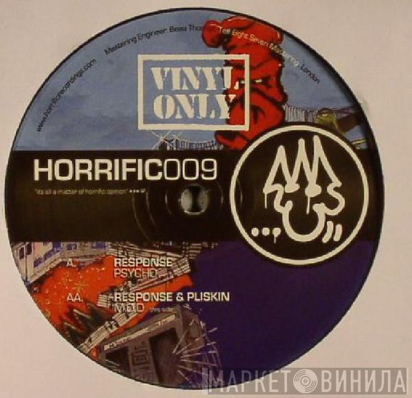 Response, Pliskin - Psycho / M.O.D