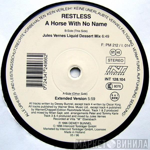 Restless  - A Horse With No Name