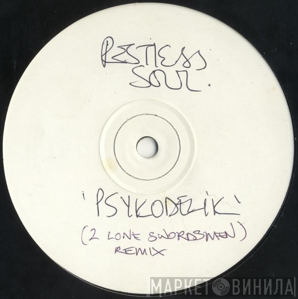 Restless Soul - Psykodelic