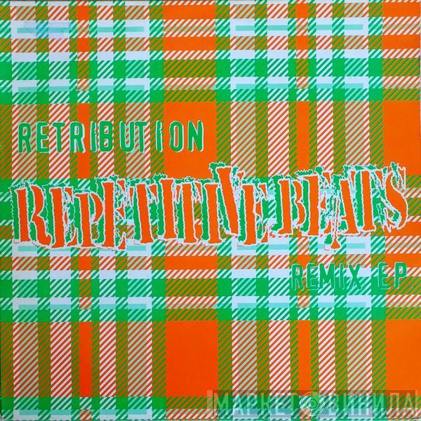 Retribution - Repetitive Beats Remix EP