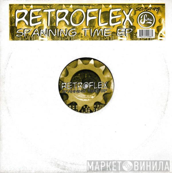 Retroflex - Spanning Time EP