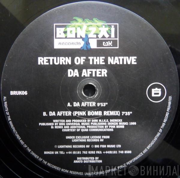 Return Of The Native - Da After