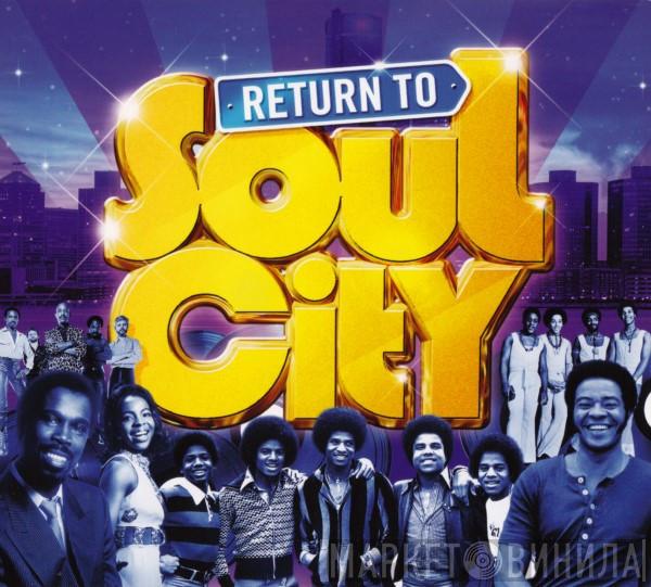  - Return To Soul City