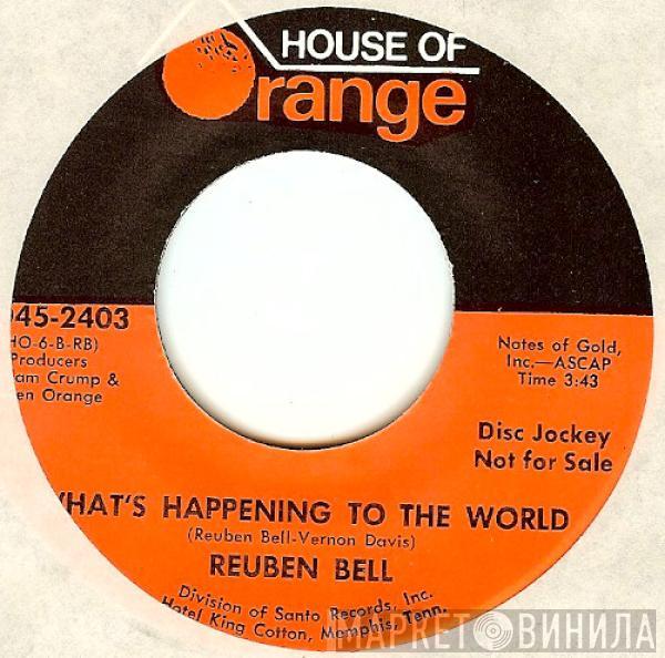 Reuben Bell - What's Happening To The World